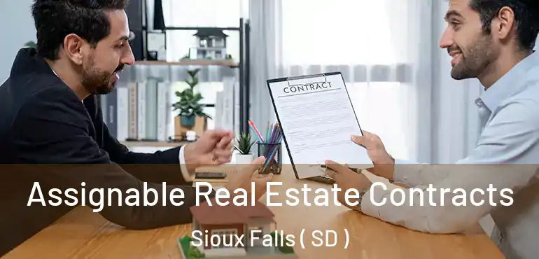  Assignable Real Estate Contracts Sioux Falls ( SD )