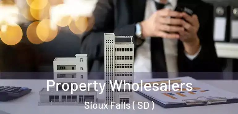  Property Wholesalers Sioux Falls ( SD )