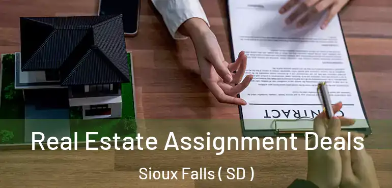 Real Estate Assignment Deals Sioux Falls ( SD )