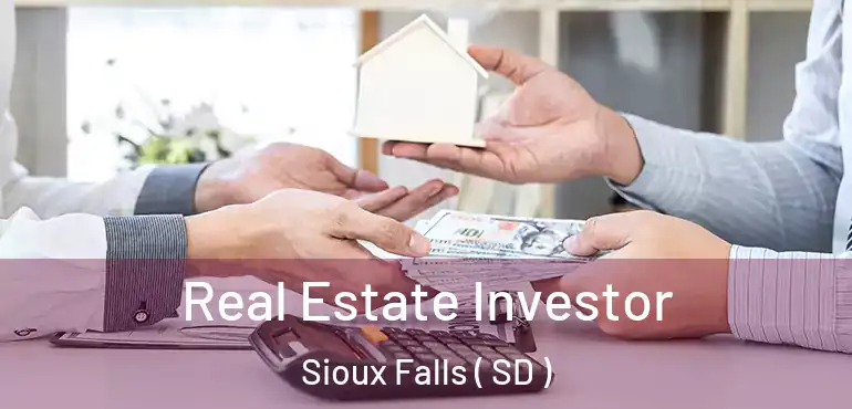  Real Estate Investor Sioux Falls ( SD )