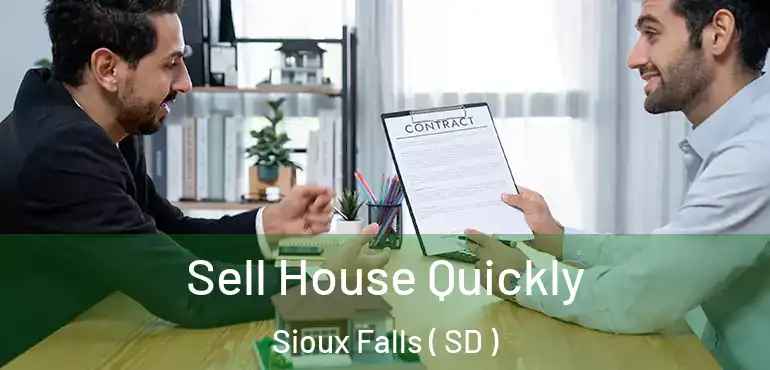  Sell House Quickly Sioux Falls ( SD )