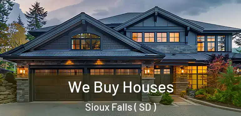  We Buy Houses Sioux Falls ( SD )