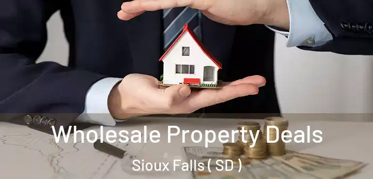  Wholesale Property Deals Sioux Falls ( SD )